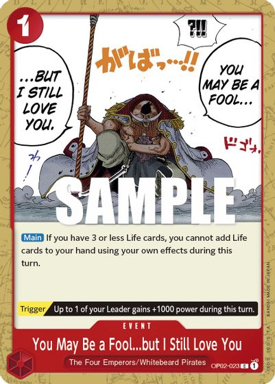 You May Be a Fool...but I Still Love You OP02-023 - Common-Kantocards