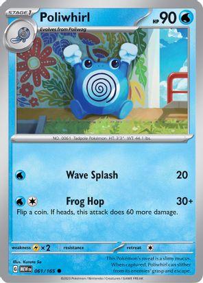 Poliwhirl 061/165 - Uncommon-Kantocards