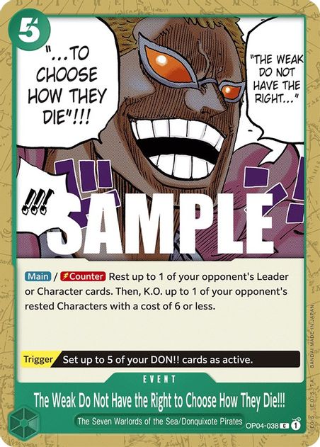 The Weak Do Not Have the Right to Choose How They Die!!! - Common - OP04-038-Kantocards