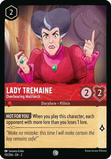 Lady Tremaine - Overbearing Matriarch  111/204 - Common