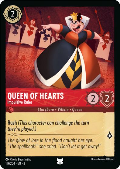 Queen of Hearts - Impulsive Ruler  119/204 - Uncommon
