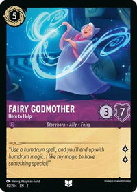 Fairy Godmother - Here to Help 40/204 - Uncommon - Cold Foil-Kantocards