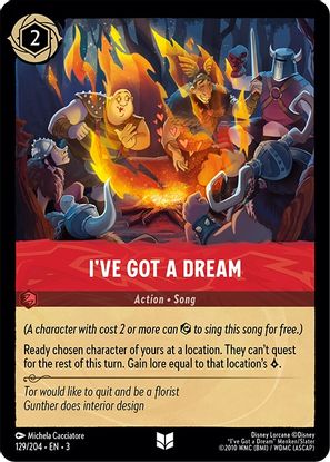 I've Got a Dream  129/204 - Uncommon - Cold Foil