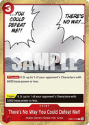There's No Way You Could Defeat Me!! EB01-010 - Rare-Kantocards