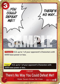 There's No Way You Could Defeat Me!! EB01-010 - Rare-Kantocards