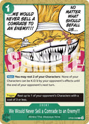 We Would Never Sell a Comrade to an Enemy!!! OP08-038 Common-Kantocards