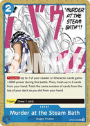 Murder at the Steam Bath - OP09-059 - Uncommon-Kantocards