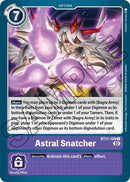 Astral Snatcher BT11-109 Holo-Kantocards