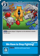We Have To Stop Fighting! BT3-099-Kantocards