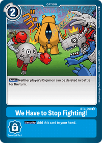 We Have To Stop Fighting! BT3-099-Kantocards